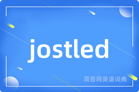 jostled