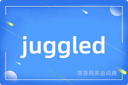 juggled