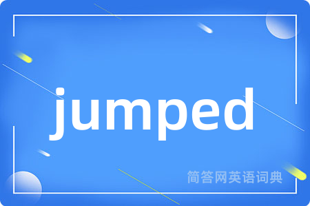 jumped