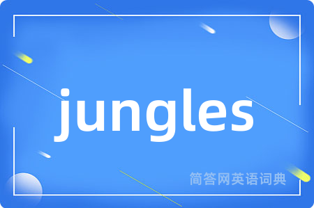 jungles
