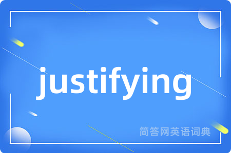 justifying