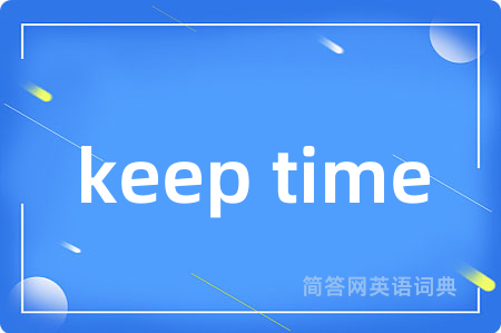 keep time