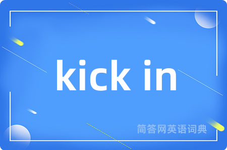kick in