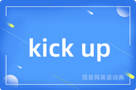 kick up