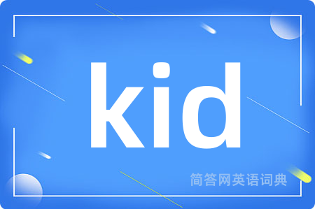 kid