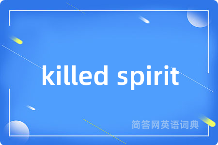 killed spirit