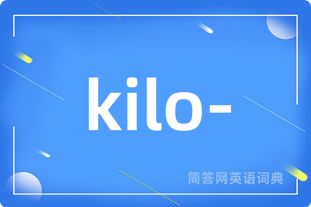kilo-