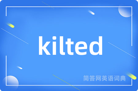 kilted