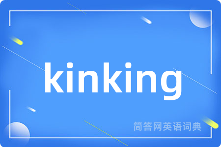 kinking