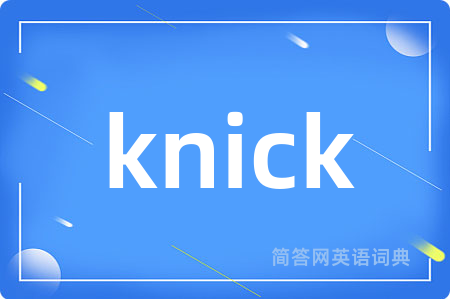 knick