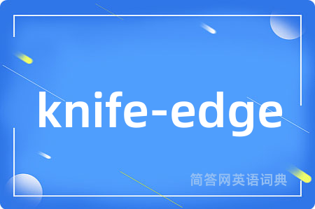 knife-edge