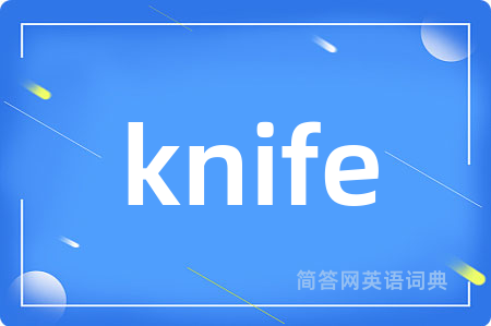knife