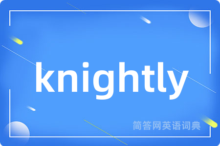 knightly