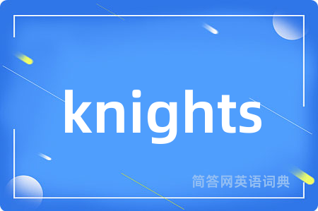 knights