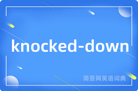 knocked-down