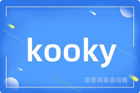 kooky