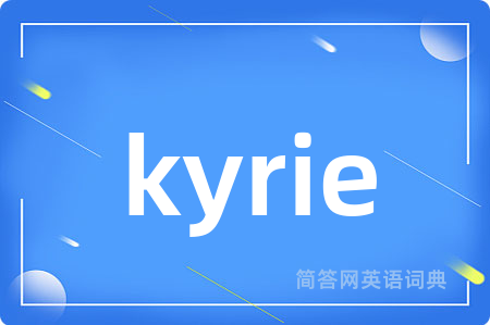 kyrie
