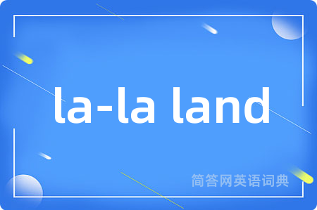la-la land