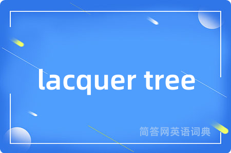 lacquer tree