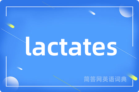 lactates