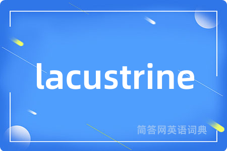 lacustrine