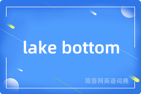lake bottom