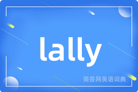 lally