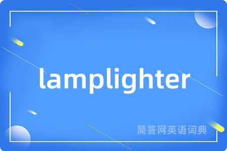 lamplighter