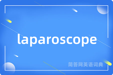 laparoscope