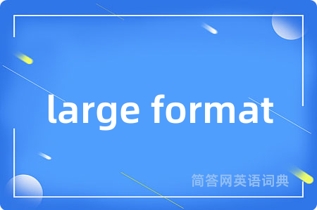 large format
