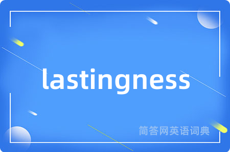 lastingness