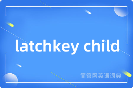 latchkey child