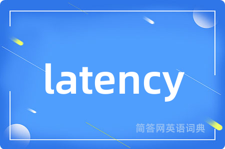 latency