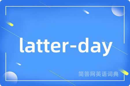 latter-day
