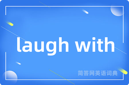 laugh with
