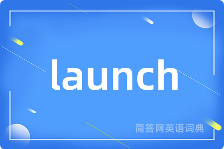 launch