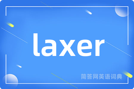 laxer