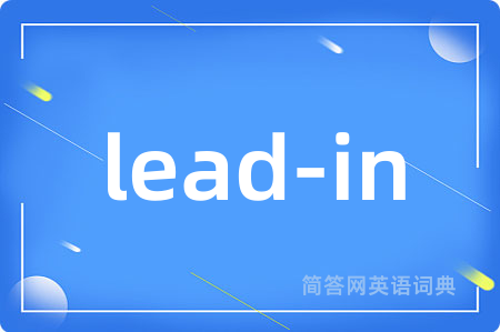 lead-in