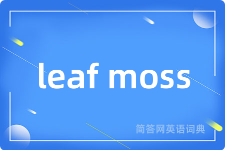 leaf moss