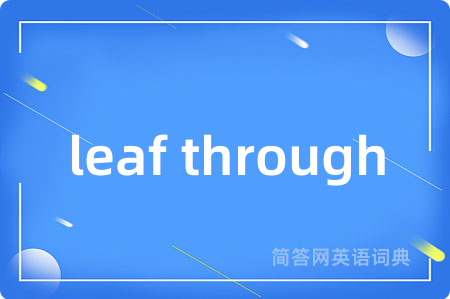 leaf through
