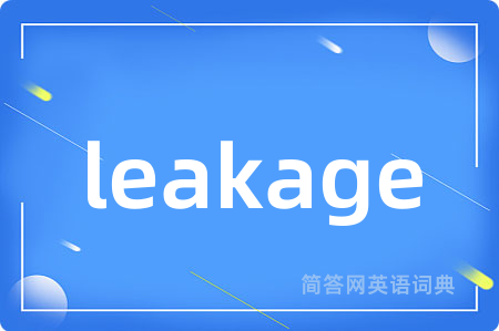 leakage