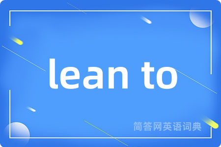 lean to