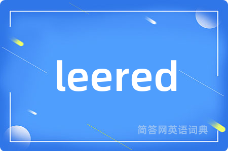 leered