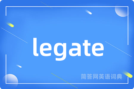 legate