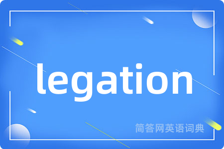 legation