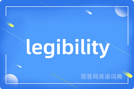 legibility