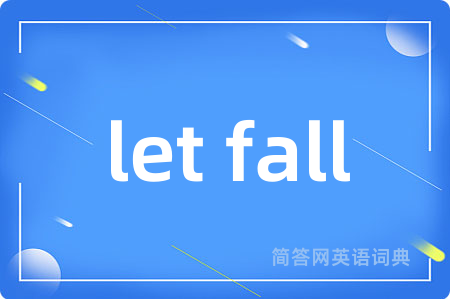 let fall