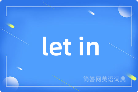 let in