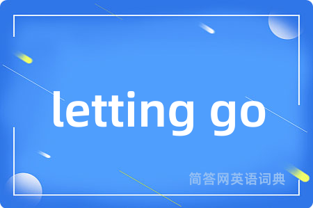 letting go