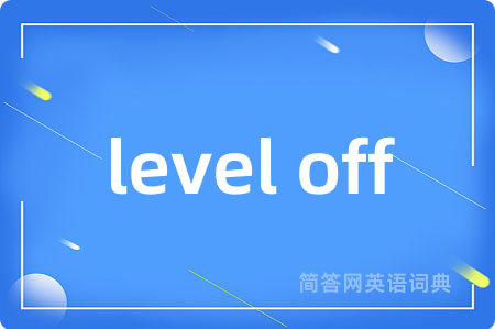 level off